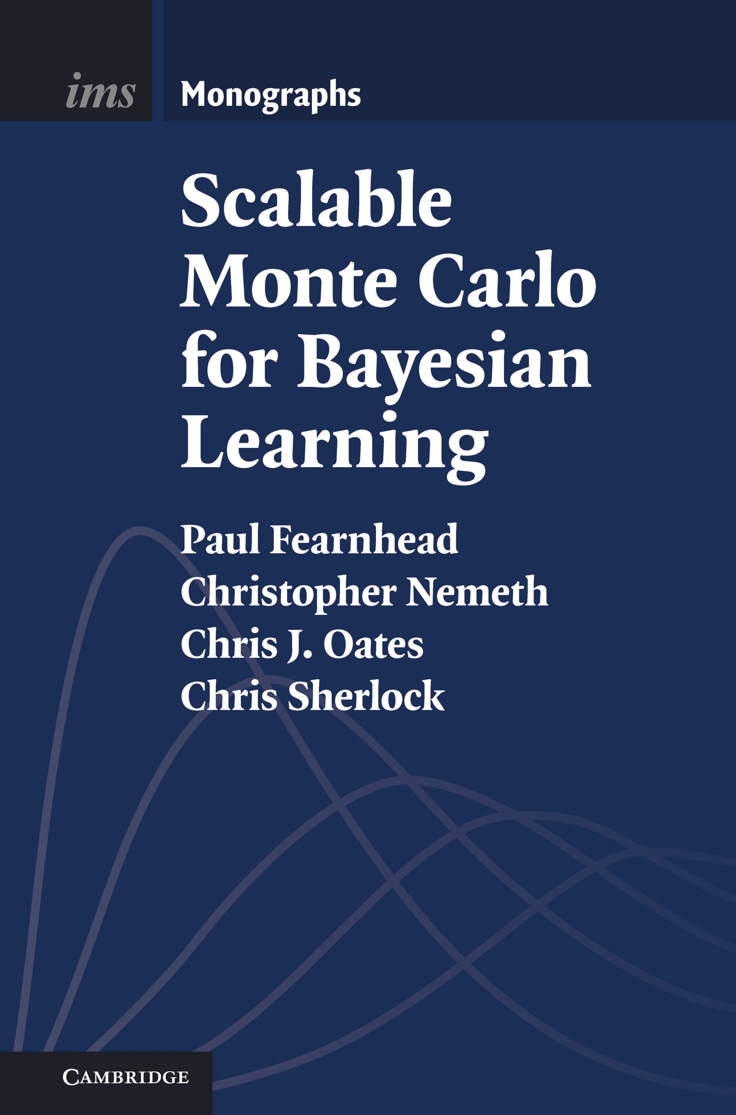 Cover of Scalable Monte Carlo for Bayesian Learning